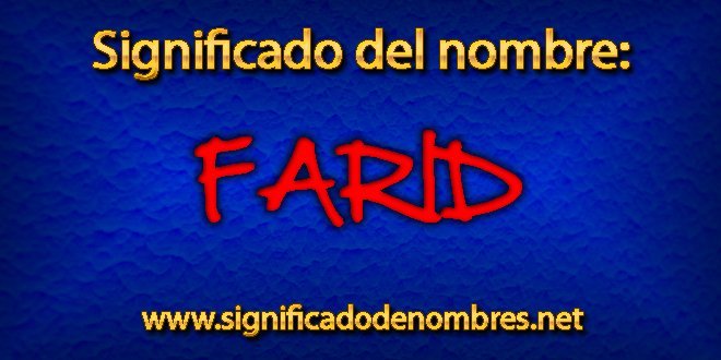 Significado de Farid